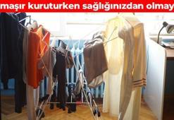 Çamaşırı evde kuruturken 2 kere düşünün! Zararını kimse bilmiyor