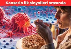 Canınız çekiyorsa iki kere düşünün! Kanserin ilk sinyalleri arasında yer alıyor