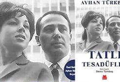 Ayhan Türkbaş’ın hayatı kitap oldu: “Tatlı Tesadüfler”