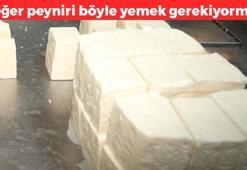 Peyniri yıllardır yanlış yiyormuşuz! Meğer böyle tüketince faydası 10 kat artıyormuş, kemikleri beton gibi yapıyor
