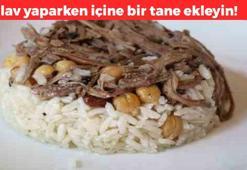 Pirincin suyuna 1 tane ekleyin! Pilavın tane tane olmasını sağlıyor, lezzetini 10 kat artırıyor