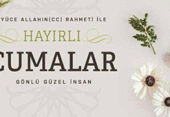 CUMA MESAJLARI 2025 RESİMLİ YENİ - ANLAMLI EN GÜZEL CUMA GÜNÜ MESAJLARI || Dualı, ayetli, hadisli, çeşitli, yazılı, kısa, hiç duyulmamış, en güzel cuma mesajları