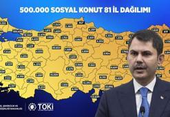 Bakan Kurum 81 ilin sosyal konut dağılım listesini açıkladı