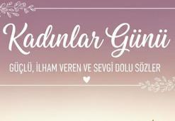 Kadınlar Günü için resimli mesajlar: Güçlü, ilham veren ve sevgi dolu sözler