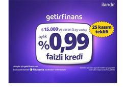 GetirFinans’tan tek güne özel %0,99 faizli kredi fırsatı
