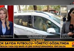 Yasadışı bahis operasyonunda yeni dalga! İşte gözaltına alınan isimler