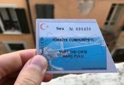 Yurt dışına çıkış harcına zam geldi
