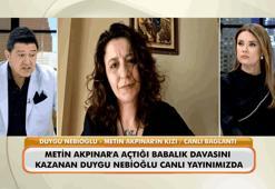 Duygu Nebioğlu, Metin Akpınar’a karşı kazandığı davayı anlattı