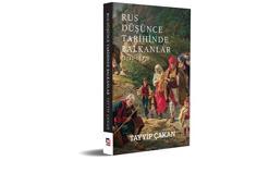 "Rus Düşünce Tarihinde Balkanlar": Tarihe Disiplinlerarası Bir Bakış