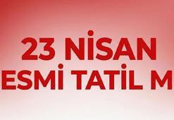 23 NİSAN TATİL TAKVİMİ NETLEŞTİ Mİ? 22 NİSAN YARIM GÜN MÜ, KİMLER TATİL YAPACAK? İŞTE MİLYONLARIN BEKLEDİĞİ O DETAY...