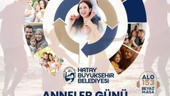 Hatay'da Anneler Günü coşkusu, atölyelerle yaşanacak