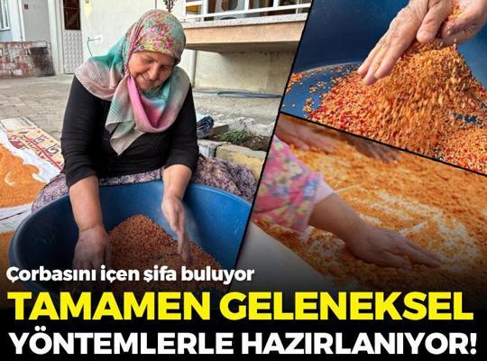 Tamamen geleneksel yöntemlerle hazırlanıyor! Katkı maddesi içermiyor: Çorbasını içen şifa buluyor