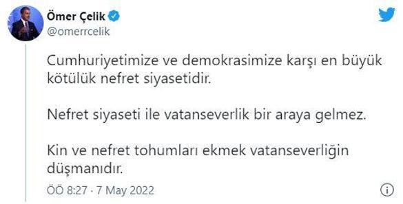 AK Parti Sözcüsü Çelik: En büyük kötülük nefret siyasetidir