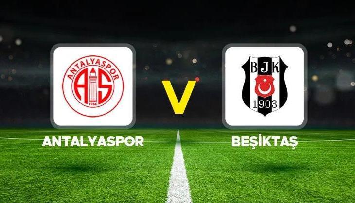 Süper Lig'de Beşiktaş Antalyaspor'u 3-1 mağlup etti!