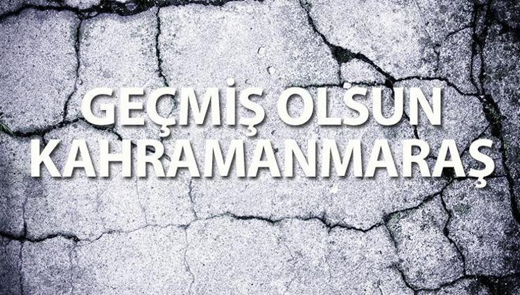 Kahramanmaraş Depremi Için Geçmiş Olsun Mesajları! Deprem Taziye ...