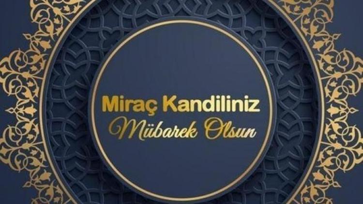 EN GÜZEL MİRAÇ KANDİLİ MESAJLARI 2024 >> Resimli, etkileyici, dualı, anlamlı, kısa ve uzun Miraç Kandili mesajları (Whatsapp, Instagram ve Facebook için)