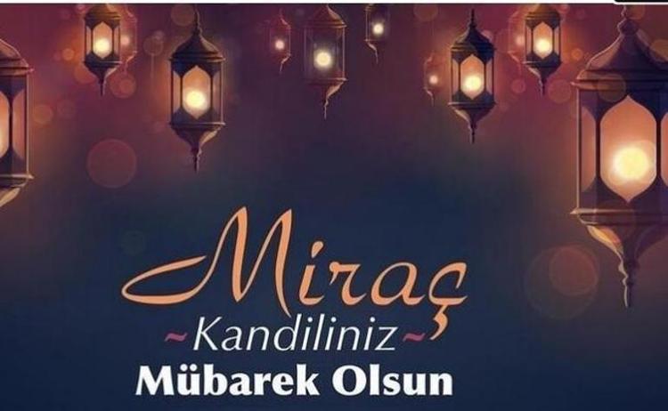EN GÜZEL MİRAÇ KANDİLİ MESAJLARI 2024 >> Resimli, etkileyici, dualı, anlamlı, kısa ve uzun Miraç Kandili mesajları (Whatsapp, Instagram ve Facebook için)