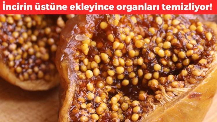 İncirin üstüne ekleyince böbrekleri temizliyor Karaciğer, böbrek ve bağırsakları toksinlerinden arındıran karışım: 2 hafta boyunca için