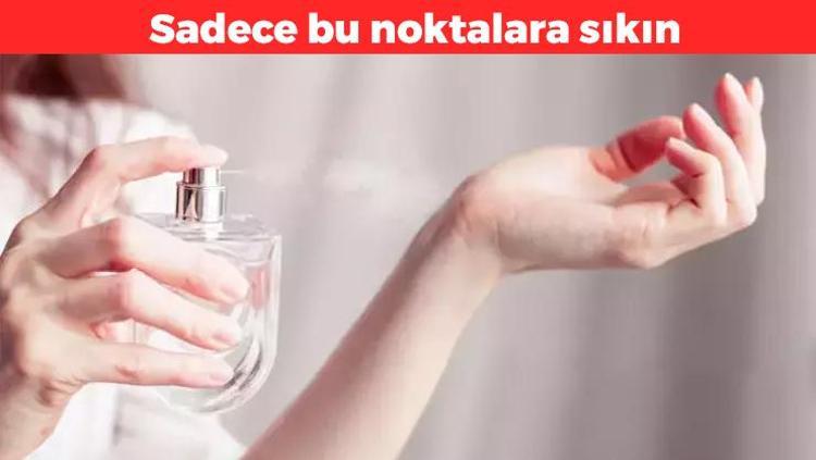 Parfümü sakın buraya sıkmayın Vücutta leke oluşmasına neden oluyor: Doğru noktalara sıkınca saatlerce etkisi devam ediyor
