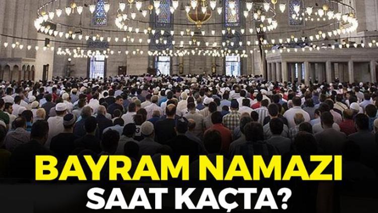 Sakarya Bayram Namazı Saati 2025 - Kurban Bayramı namazı saat kaçta Diyanete göre Sakarya Kurban Bayramı bayram namazı saati