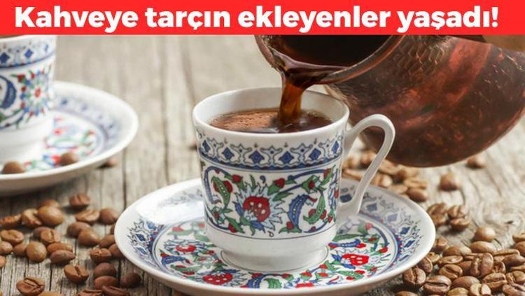 Kahveye tarçın ekleyin Bu faydasını kimse bilmiyor