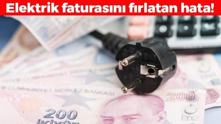 Elektrik faturalarını kabartan hata Meğer en çok elektriği durduğu yerden o harcıyormuş, bu şekilde kullanınca faturayı yarı yarıya düşürüyor