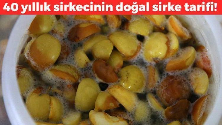 40 yıllık sirkecinin gizli tarifi Evde doğal sirke nasıl yapılır
