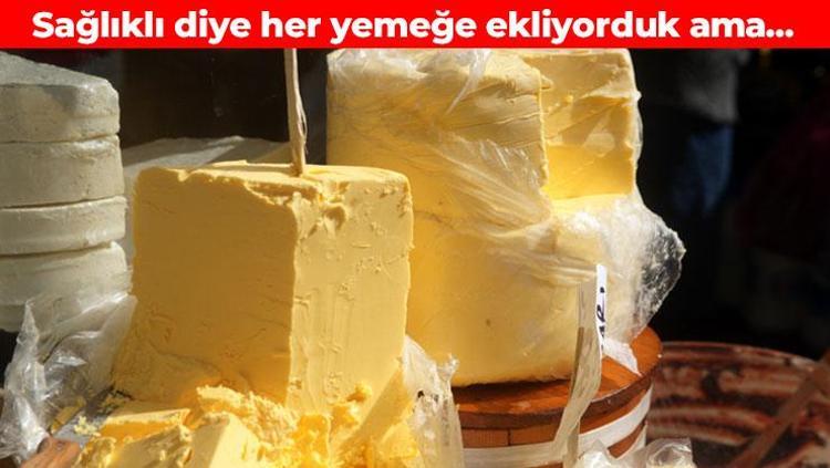Margarinden daha sağlıklı olduğu biliniyordu Gerçek çok başka çıktı: Ölüm riski yüzde 15 daha fazla
