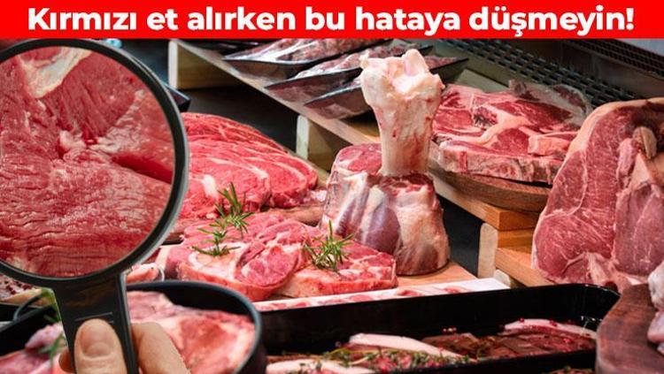 Kırmızı eti göz kararıyla seçmeyin Herkesin yaptığı en kritik hata