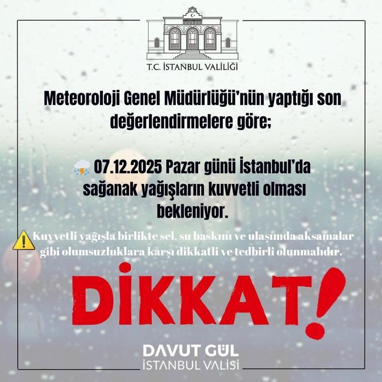VALİLİKTEN İSTANBUL İÇİN KRİTİK UYARI