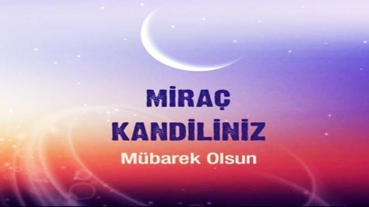 Resimli Miraç Kandili Mesajları 2026 🌙 En Yeni, Resimli, Yazılı, Etkileyici, Kısa Kandil Mesajları Whatsapp ve Instagrama Özel