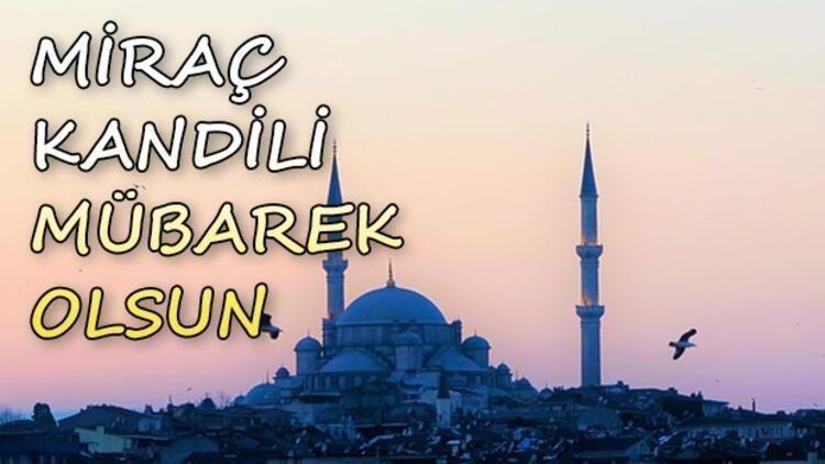 Resimli Miraç Kandili Mesajları 2026 🌙 En Yeni, Resimli, Yazılı, Etkileyici, Kısa Kandil Mesajları Whatsapp ve Instagrama Özel