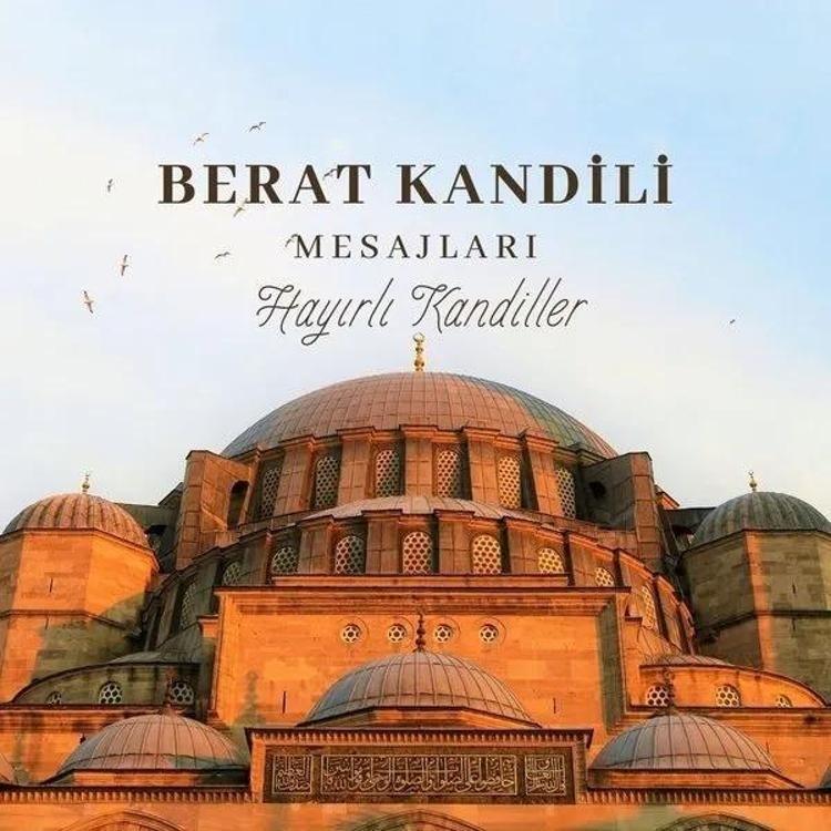 EN GÜZEL BERAT KANDİLİ MESAJLARI (DUALI VE ANLAMLI)