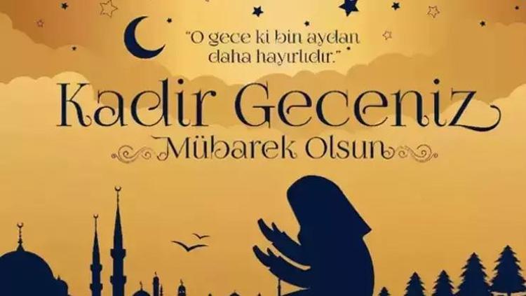 AİLEYE VE DOSTLARA GÖNDERİLECEK KADİR GECESİ MESAJLARI