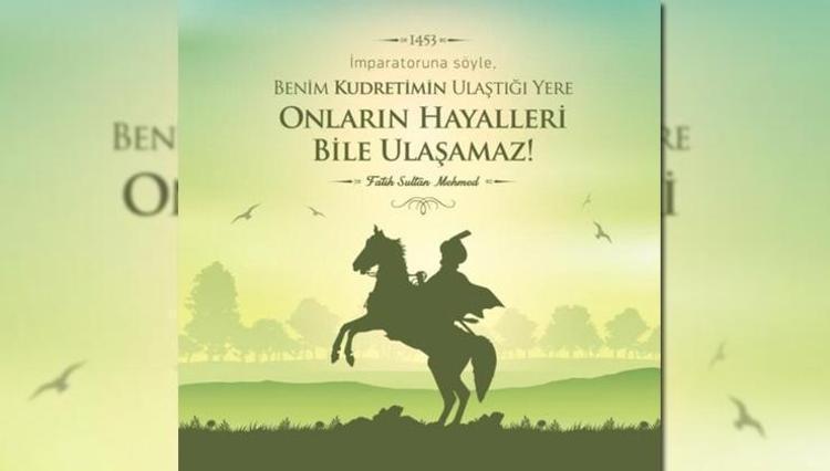 29 MAYIS İSTANBULUN FETHİ MESAJLARI VE KUTLAMA SÖZLERİ | Anlamlı, resimli, kısa ve uzun İstanbulun fethi 573. yıl dönümü özel kutlama mesajları