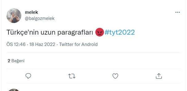 TYT zor muydu, kolay mıydı Matematik ve Türkçe soruları nasıldı YKS 2022 üniversite sınavı yorumları