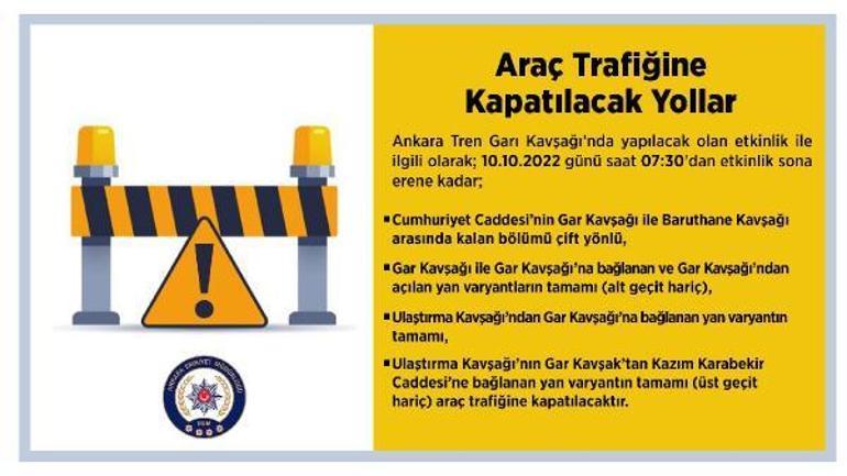 Ankaralılar dikkat Bazı yollar trafiğe kapatılacak