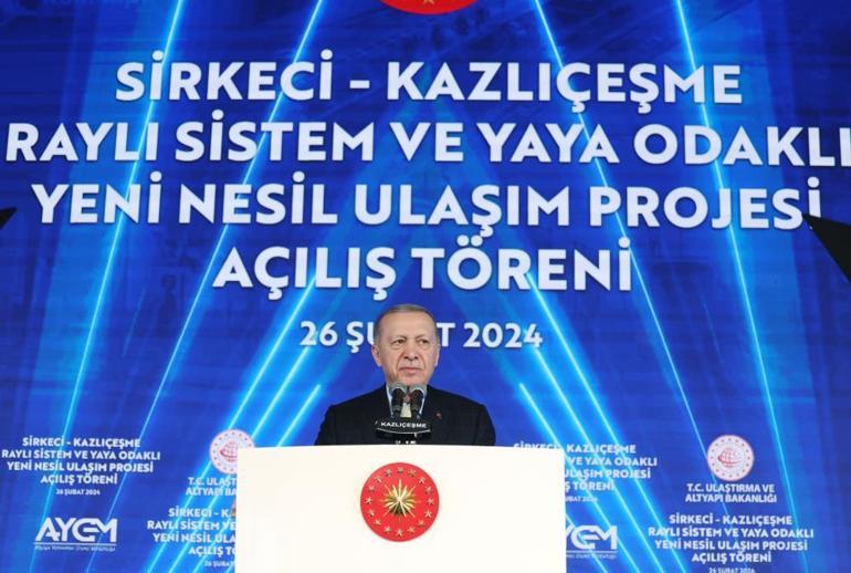 Sirkeci-Kazlıçeşme Raylı Sistem Hattı açıldı Cumhurbaşkanı Erdoğan: İstanbulda 5 yıl boşa geçti
