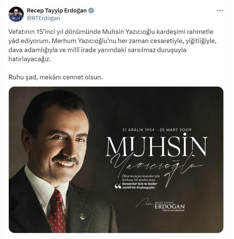 Cumhurbaşkanı Erdoğan, Muhsin Yazıcıoğlunu andı
