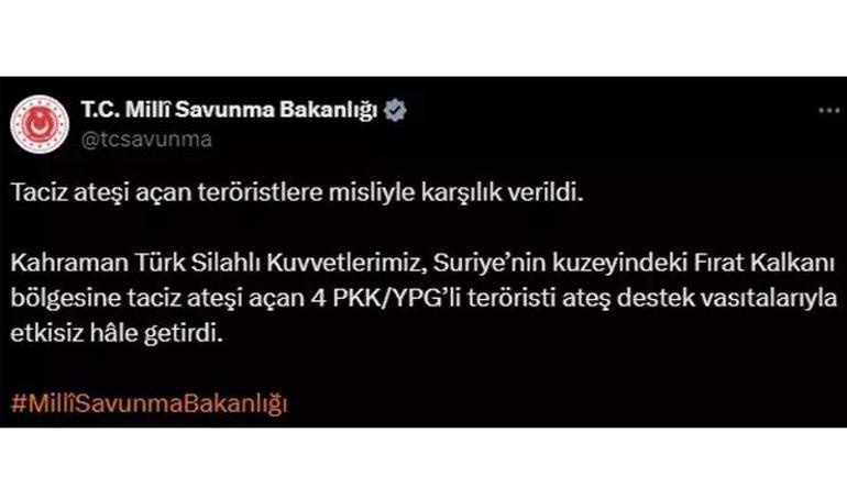 MSB duyurdu: Taciz ateşi açan 4 PKKlı etkisiz hale getirildi