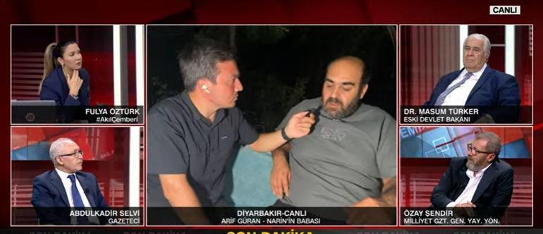 Narinin babası Arif Güran CNN Türke konuştu: Nevzat Bahtiyarın 80 bin TL için öldürdüğünü düşünüyorum