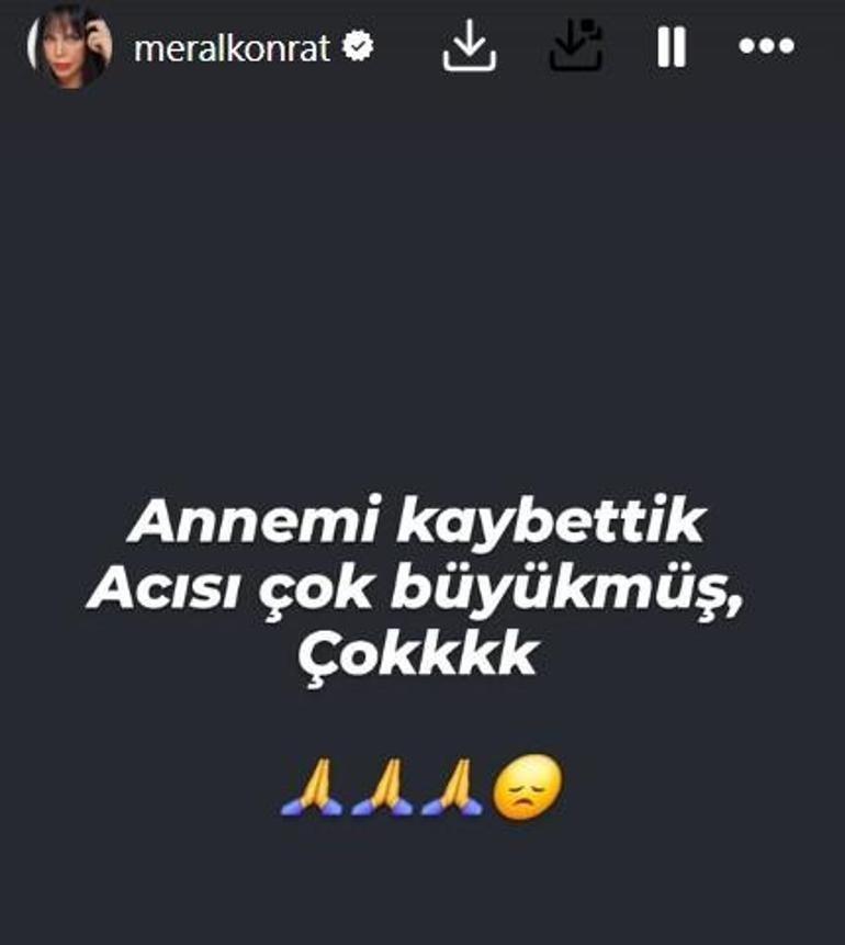 Ünlü oyuncu Meral Kontrat annesini kaybetti Acısı çok büyük