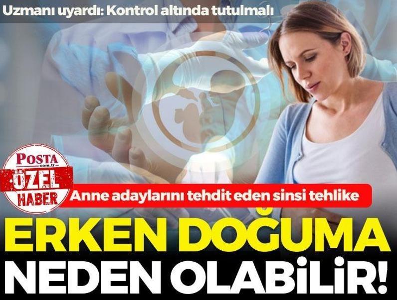 Uzmanı uyardı: Anne adaylarını tehdit eden sinsi tehlike! Kontrol altına alınmazsa erken doğuma neden oluyor