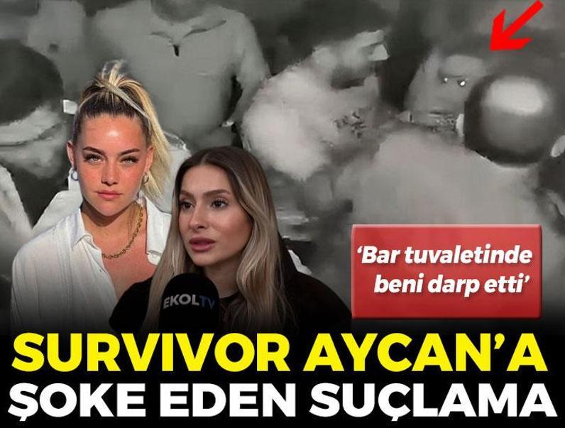 Survivor Aycan Yanaç’a şok suçlama! 'Bar tuvaletinde beni darp etti!'