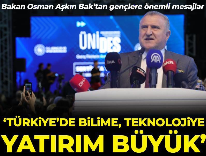 Bakan Osman Aşkın Bak’tan gençlere mesajlar: 'Türkiye'de bilime, teknolojiye büyük bir yatırım var'