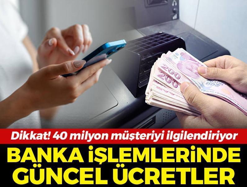 40 milyon müşteriyi ilgilendiriyor dikkat! Bankalarda 2026 model ücret ve komisyon hesapları
