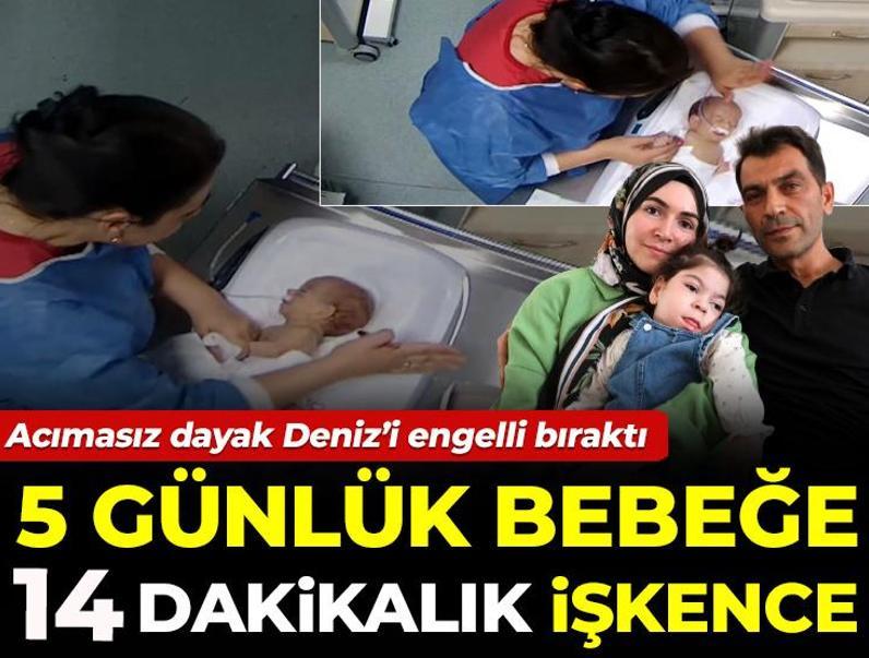 5 günlük bebeğe acımasız işkence! Deniz’i engelli bırakan dayağın görüntüleri ortaya çıktı