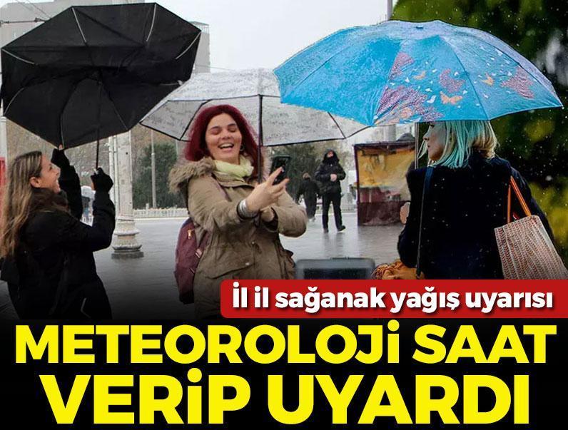 Sağanak kapıda! Meteoroloji saat verip uyardı, işte il il hava durumu
