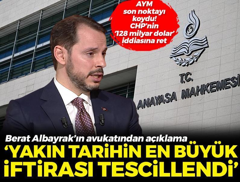 AYM son noktayı koydu! CHP’nin ‘128 milyar dolar’ iddiasına ret