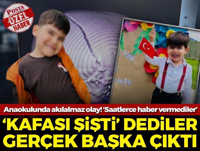 'Sadece kafası şişti' dediler, gerçek hastanede ortaya çıktı! Anaokulunda akılalmaz olay: Küçük Han her şeyi tek tek anlattı